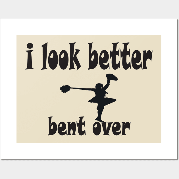 i look better bent over Wall Art by Mirak-store 